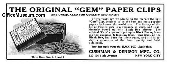 Vintage advertisement for 'Gem' paper clips by Cushman & Denison MFG. Co., showcasing a box of paper clips and emphasizing their quality and history.